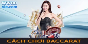 cách chơi baccarat