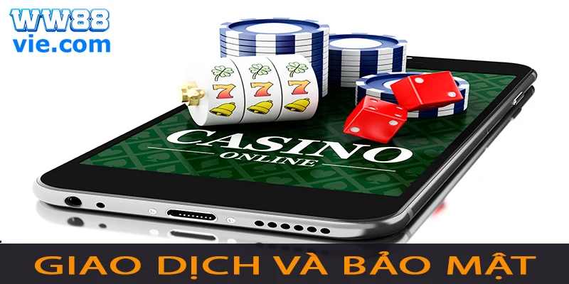 Giao dịch an toàn và bảo mật tuyệt đối