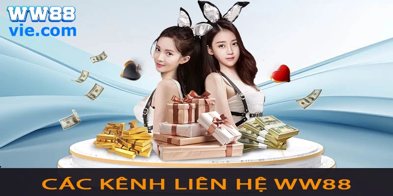 Các kênh liên hệ WW88 tiện lợi nhất hiện nay