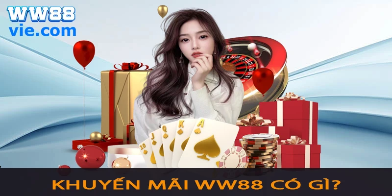 Đặc điểm chương trình khuyến mãi WW88